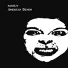 saneLIV - American Demon